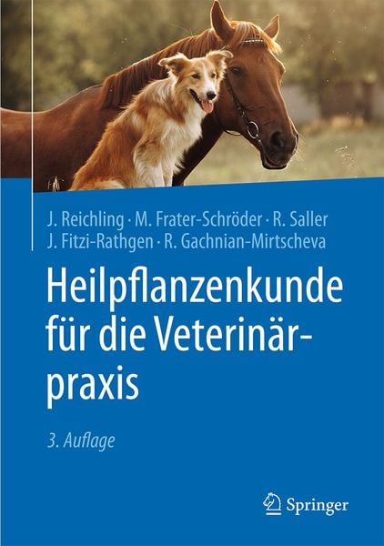 Heilpflanzenkunde für die Veterinärpraxis, Gebundene Ausgabe von Jürgen Reichling,Marijke Frater-Schröder,Reinhard Saller,Julika Fitzi-Rathgen,Rosa