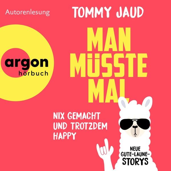 Produktbild: Man müsste mal - Nix gemacht und trotzdem happy