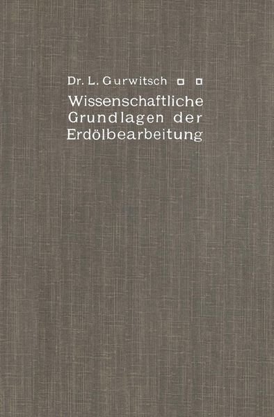 Produktbild: Wissenschaftliche Grundlagen der Erd&ouml;lbearbeitung