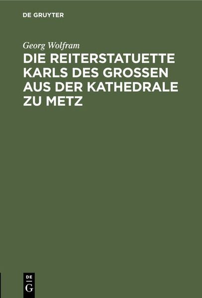 Produktbild: Die Reiterstatuette Karls des Grossen aus der Kathedrale zu Metz