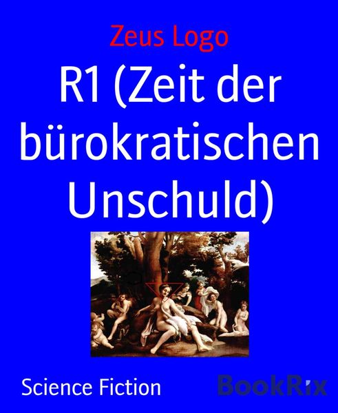 Produktbild: R1 (Zeit der b&uuml;rokratischen Unschuld)