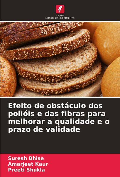 Produktbild: Efeito de obst&aacute;culo dos poli&oacute;is e das fibras para melhorar a qualidade e o prazo de validade