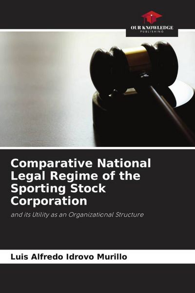 Produktbild: Comparative National Legal Regime of the Sporting Stock Corporation