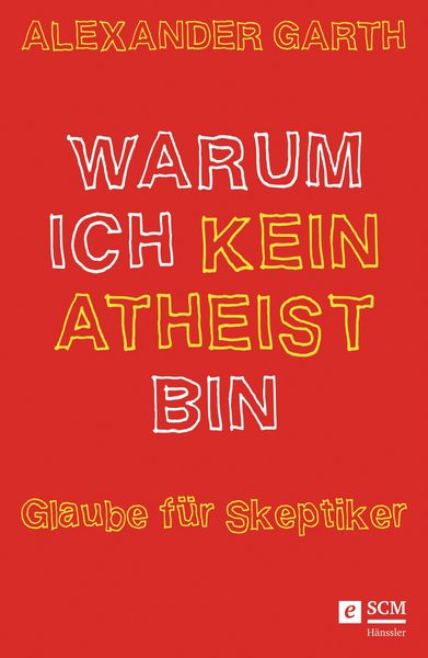 Produktbild: Warum ich kein Atheist bin
