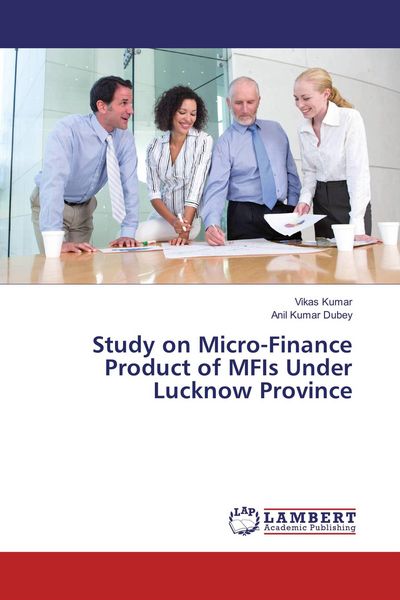 Produktbild: Study on Micro-Finance Product of MFIs Under Lucknow Province