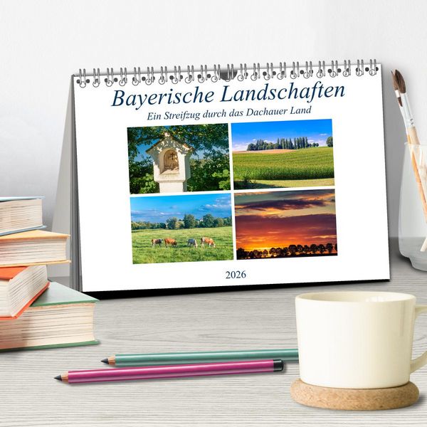 Produktbild: Bayerische Landschaften - Ein Streifzug durch das Dachauer Land (Tischkalender 2026 DIN A5 quer), CALVENDO Monatskalender