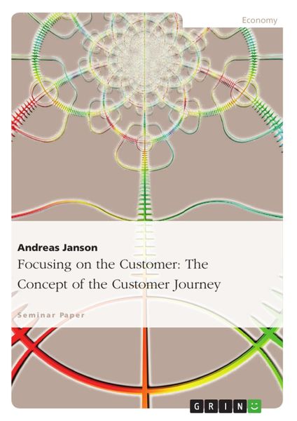 Produktbild: Focusing on the Customer: The Concept of the Customer Journey
