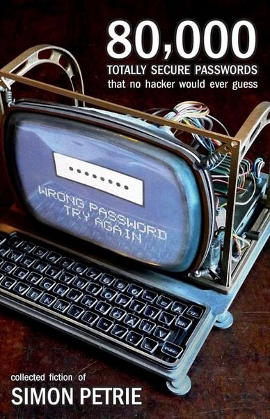 Produktbild: 80,000 Totally Secure Passwords That No Hacker Would Ever Guess
