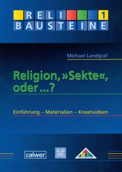 Religion, 'Sekte'; oder...?, Taschenbuch von Michael Landgraf, Calwer, 9783766841674