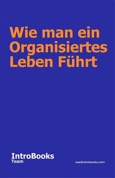 Produktbild: Wie man ein Organisiertes Leben F&uuml;hrt