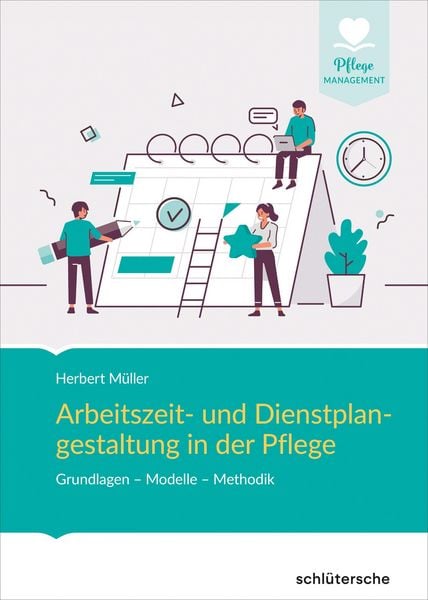 Produktbild: Arbeitszeit- und Dienstplangestaltung in der Pflege