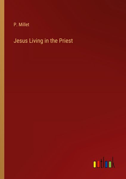 Produktbild: Jesus Living in the Priest
