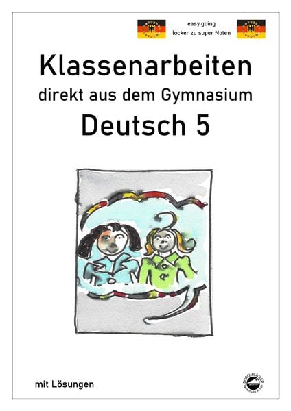 Produktbild: Deutsch 5, Klassenarbeiten direkt aus dem Gymnasium mit L&ouml;sungen
