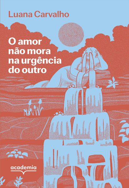 Produktbild: O amor n&atilde;o mora na urg&ecirc;ncia do outro