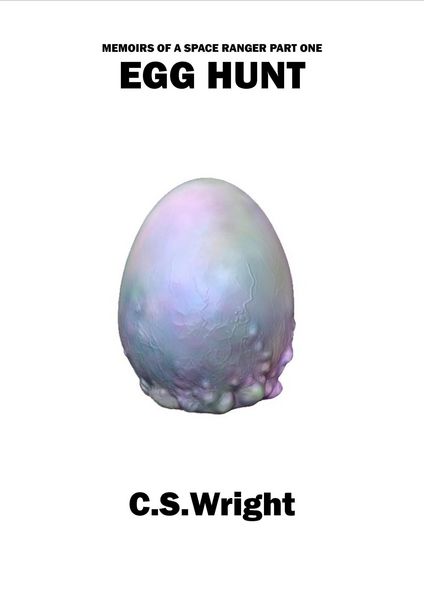 Produktbild: Egg Hunt (Memoirs of a Space Ranger, #1)