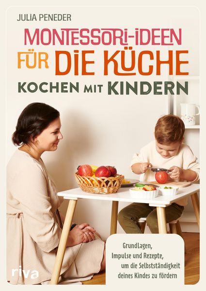 Produktbild: Montessori-Ideen f&uuml;r die K&uuml;che - Kochen mit Kindern