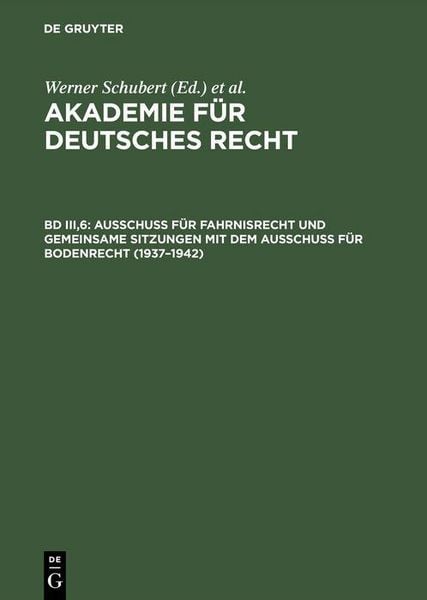 Produktbild: Ausschu&szlig; f&uuml;r Fahrnisrecht und gemeinsame Sitzungen mit dem Ausschu&szlig; f&uuml;r Bodenrecht (1937-1942)