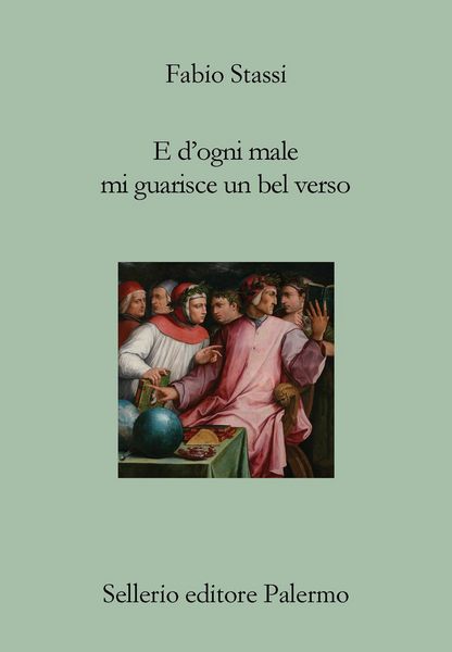 Produktbild: E d'ogni male mi guarisce un bel verso. Breve discorso su Dante, la poesia e il dolore