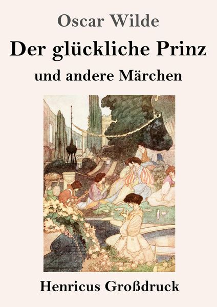 Produktbild: Der gl&uuml;ckliche Prinz und andere M&auml;rchen (Gro&szlig;druck)