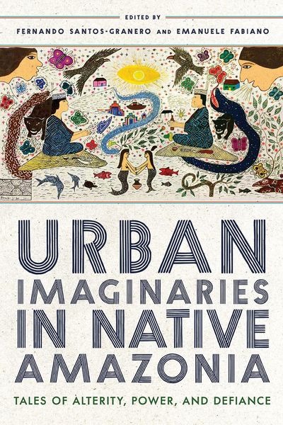Produktbild: Urban Imaginaries in Native Amazonia