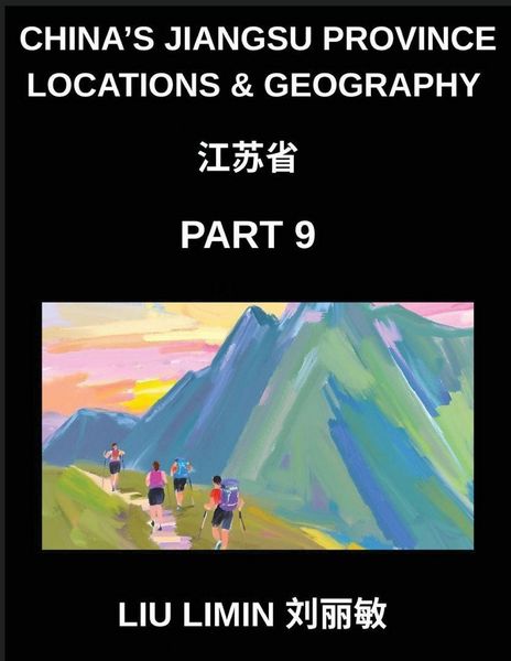 Produktbild: China's Jiangsu Province Locations & Geography (Part 9)- Master Jiangsu's Names & Places Chinese Characters, Pinyin, English, and HSK Study Guide