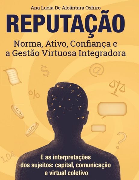 Produktbild: Reputa&ccedil;&atilde;o, norma, ativo, confian&ccedil;a e a gest&atilde;o virtuosa integradora
