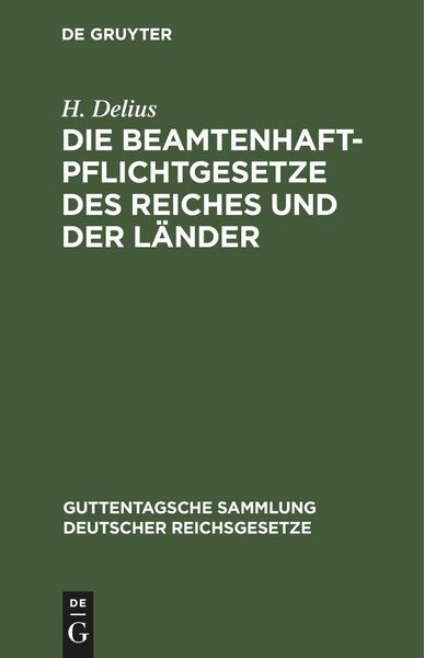 Produktbild: Die Beamtenhaftpflichtgesetze des Reiches und der L&auml;nder