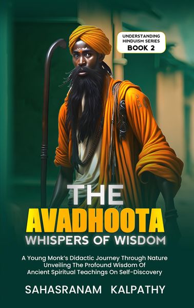 Produktbild: The Avadhoota - Whispers of Wisdom (Understanding Hinduism, #2)
