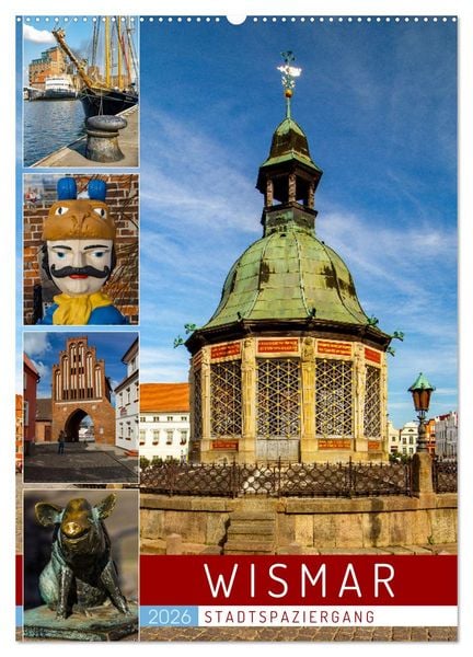 Wismar - Stadtspaziergang (Wandkalender 2026 DIN A2 hoch), CALVENDO Monatskalender
