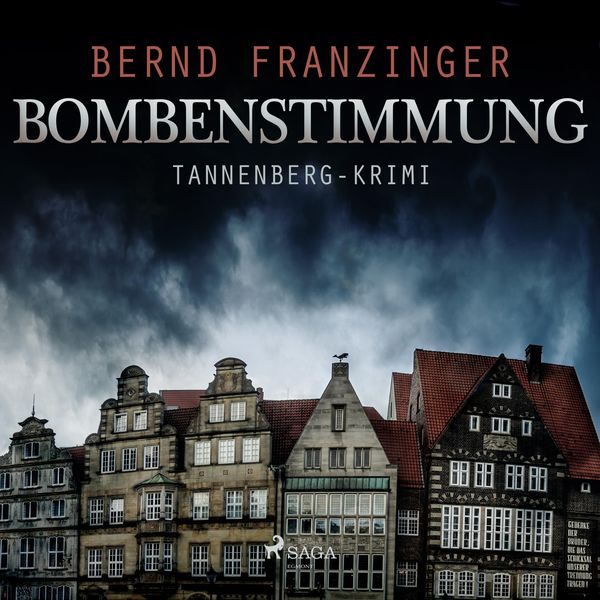 Produktbild: Bombenstimmung - Tannenberg-Krimi (Ungek&uuml;rzt)