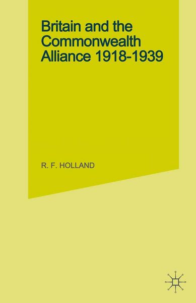 Produktbild: Britain and the Commonwealth Alliance, 1918-39