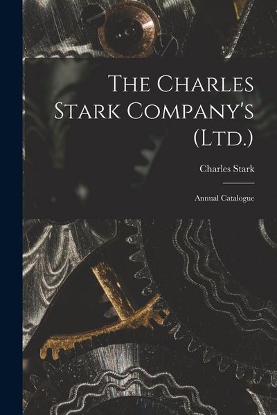 Produktbild: The Charles Stark Company's (Ltd.): Annual Catalogue