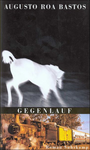 Produktbild: Roa Bastos, A: Gegenlauf