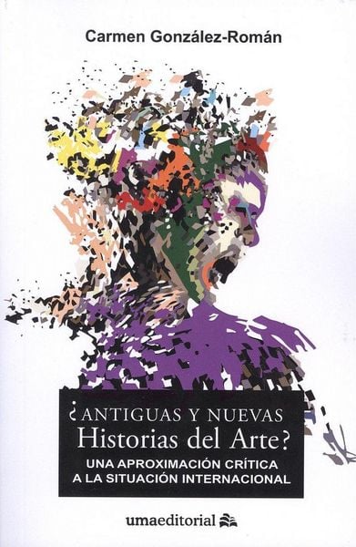 Produktbild: &iquest;Antiguas y nuevas historias del arte? : una aproximaci&oacute;n cr&iacute;tica a la situaci&oacute;n internacional