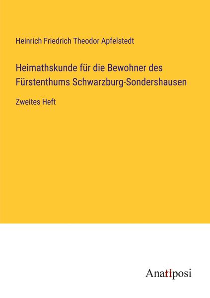 Produktbild: Heimathskunde f&uuml;r die Bewohner des F&uuml;rstenthums Schwarzburg-Sondershausen