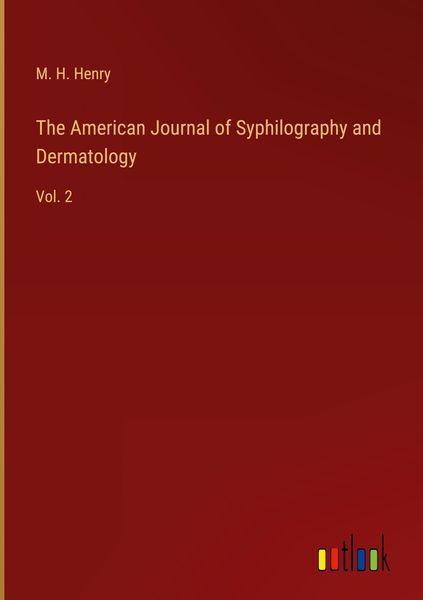 Produktbild: The American Journal of Syphilography and Dermatology