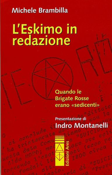 Produktbild: L' eskimo in redazione. Quando le Brigate Rosse erano 'sedicenti'