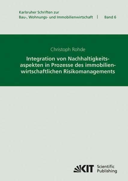 Produktbild: Integration von Nachhaltigkeitsaspekten in Prozesse des immobilienwirtschaftlichen Risikomanagements
