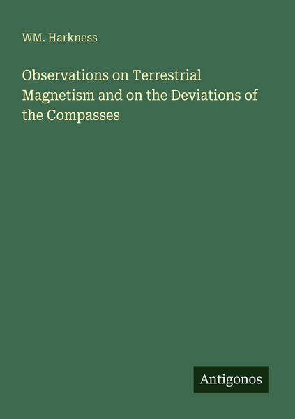 Produktbild: Observations on Terrestrial Magnetism and on the Deviations of the Compasses