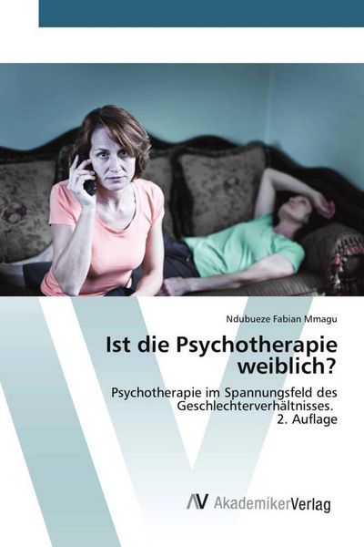 Produktbild: Mmagu, N: Ist die Psychotherapie weiblich?