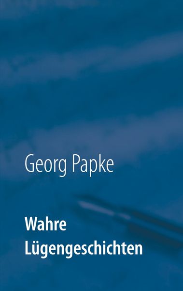 Produktbild: Wahre L&uuml;gengeschichten