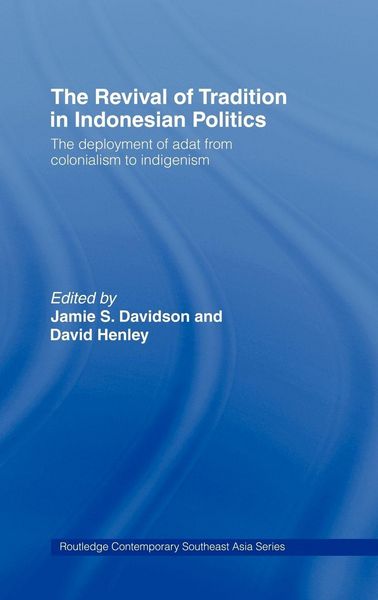 Produktbild: The Revival of Tradition in Indonesian Politics