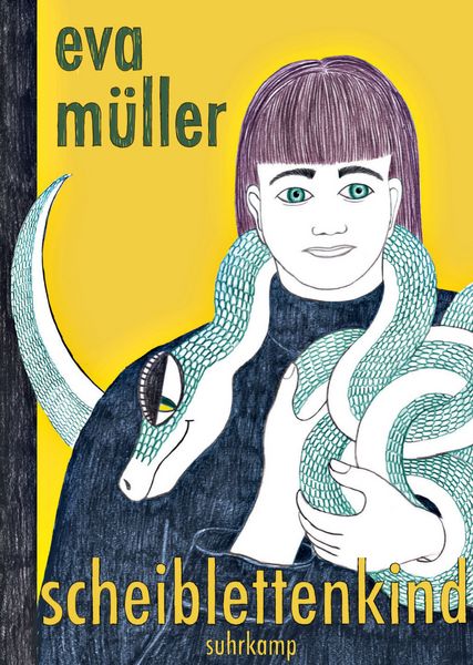 Scheiblettenkind, Gebundene Ausgabe von Eva Müller, Suhrkamp, 9783518472873