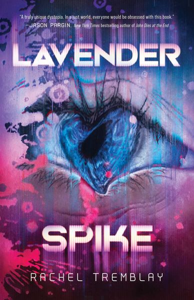 Lavender Spike, Taschenbuch von Rachel Tremblay, ECW Press,Canada, 978-1-77041-841-7