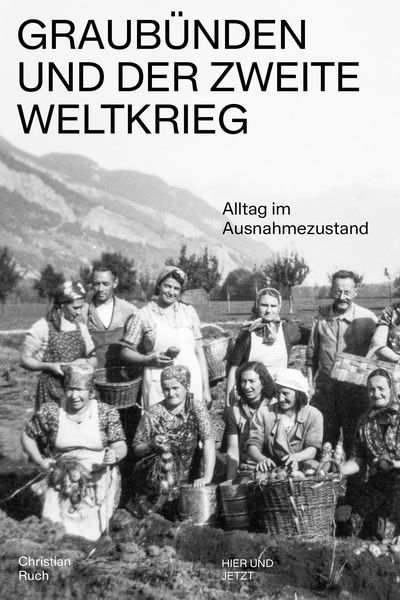 Produktbild: Graub&uuml;nden und der Zweite Weltkrieg