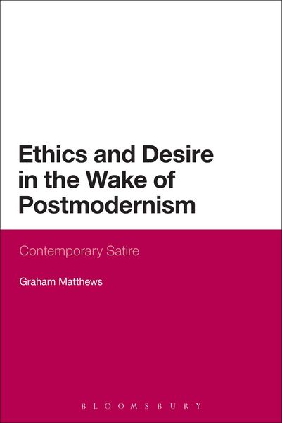 Produktbild: Ethics and Desire in the Wake of Postmodernism