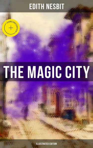 Produktbild: THE MAGIC CITY (Illustrated Edition)