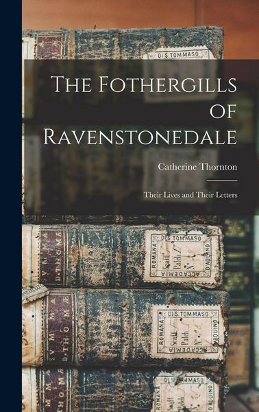 Produktbild: The Fothergills of Ravenstonedale