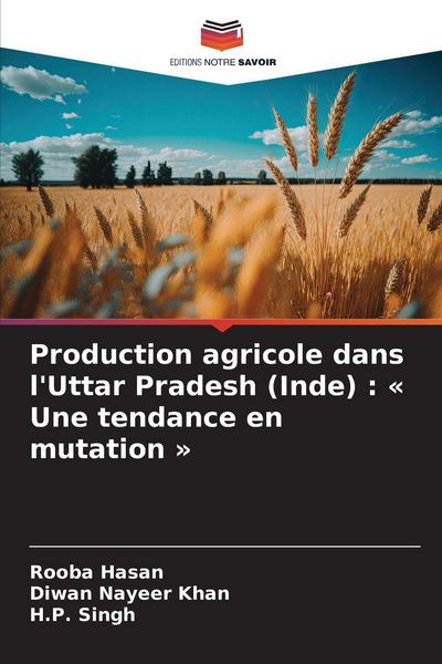 Produktbild: Production agricole dans l'Uttar Pradesh (Inde) : ' Une tendance en mutation '