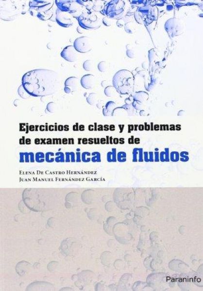 Produktbild: Ejercicios de clase y problemas de examen resueltos de mec&aacute;nica de fluidos